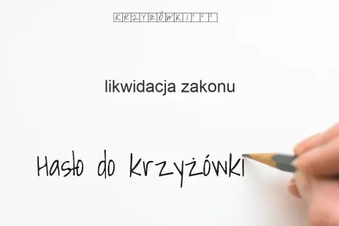 Likwidacja zakonu w krzyżówce: odkryj odpowiedź na trudne hasło