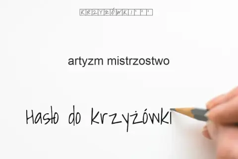 Mistrzostwo i artyzm w krzyżówkach: Odpowiedzi na trudne hasła