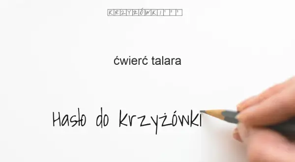 Ćwierć talara krzyżówka – proste rozwiązanie dla każdego miłośnika krzyżówek