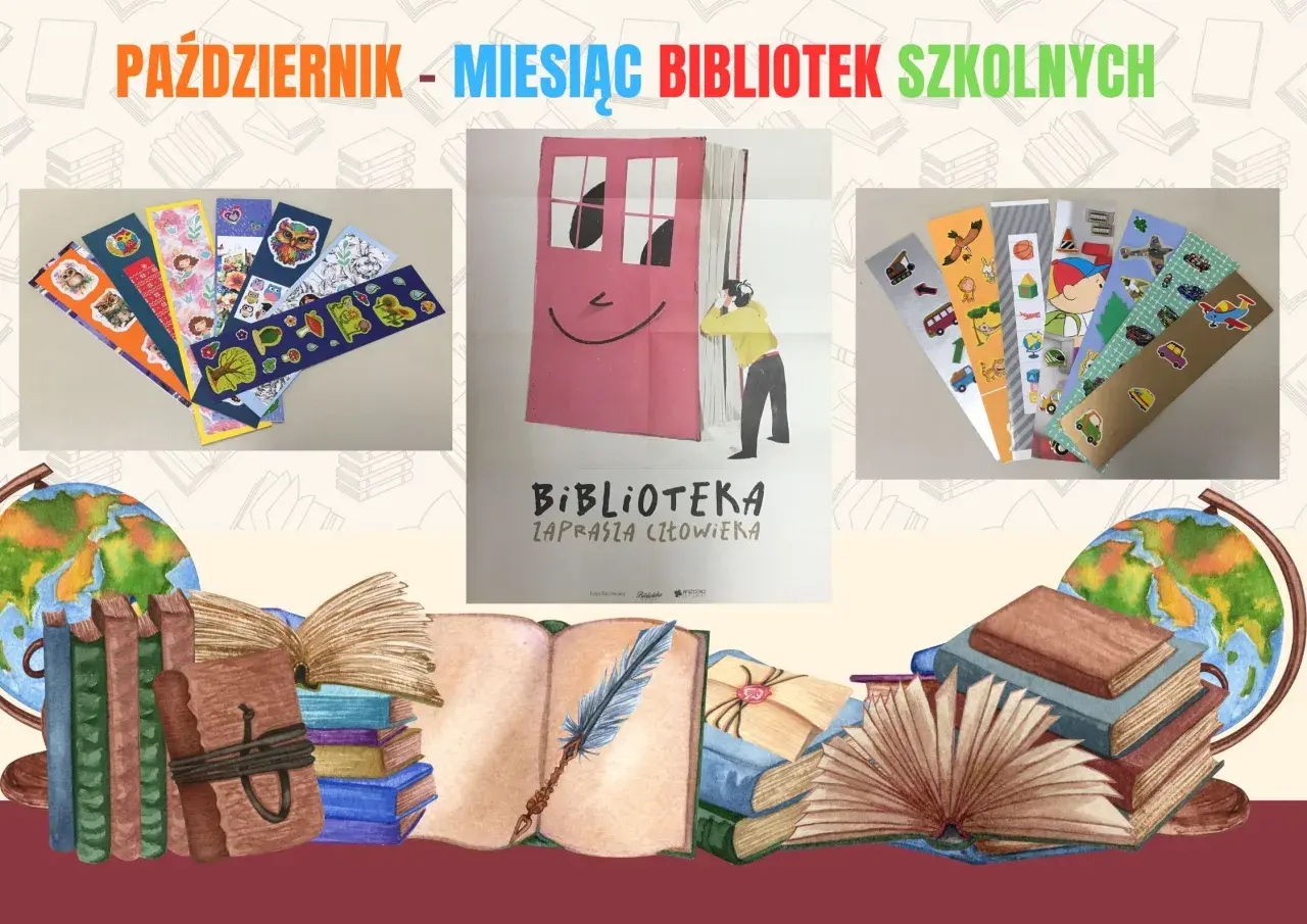 Październik - Miesiąc Bibliotek Szkolnych. Kolorowe zakładki do książek, plakat "Biblioteka zaprasza człowieka", globus i stosy książek. Inspiracje do tworzenia trudnych haseł do krzyżówek?