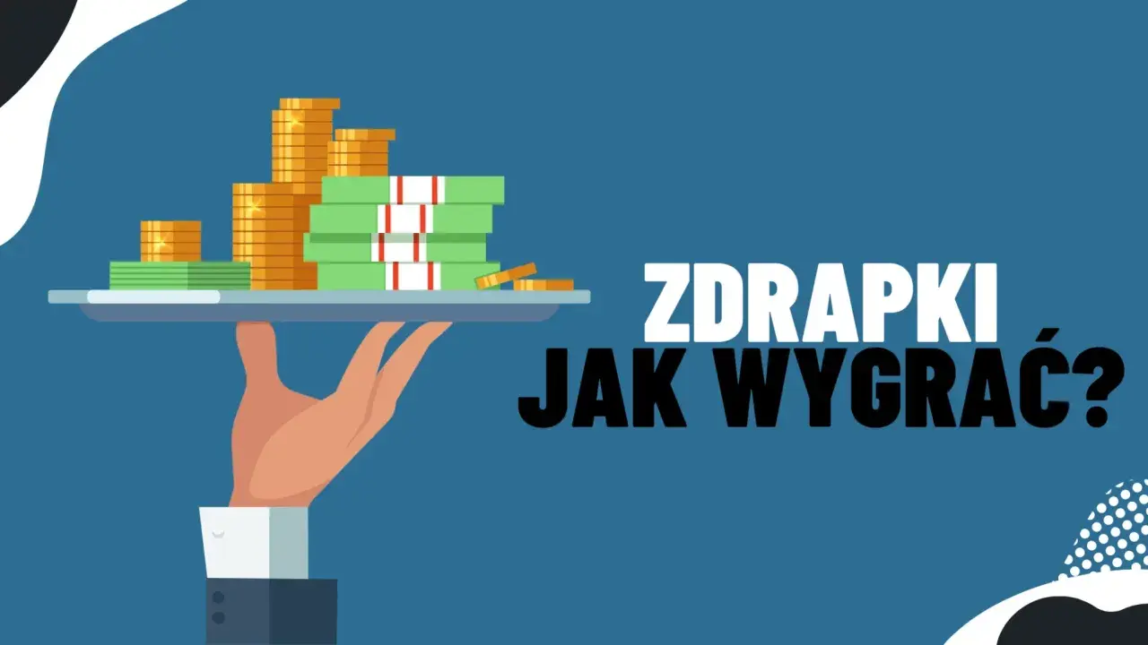 Dłoń podaje tacę ze stosem pieniędzy i monet. Napis "ZDRAPKI JAK WYGRAĆ?" sugeruje, że to klucz do sukcesu w zdrapkach lotto online.
